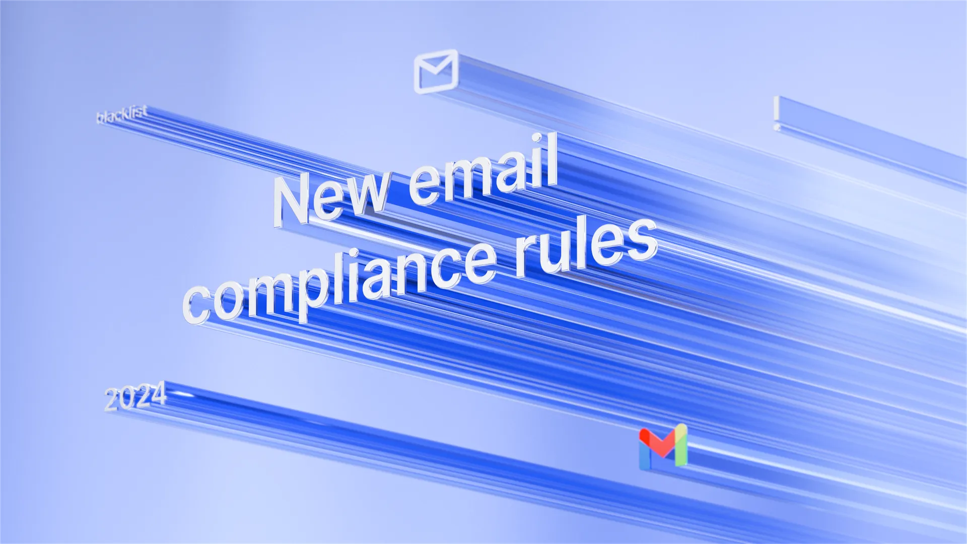 Google New Sending Requirements: How They Affect ALL Email Users